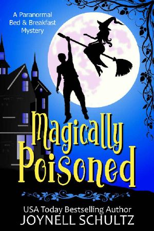 [Paranormal Bed & Breakfast Mysteries 01] • Magically Poisoned